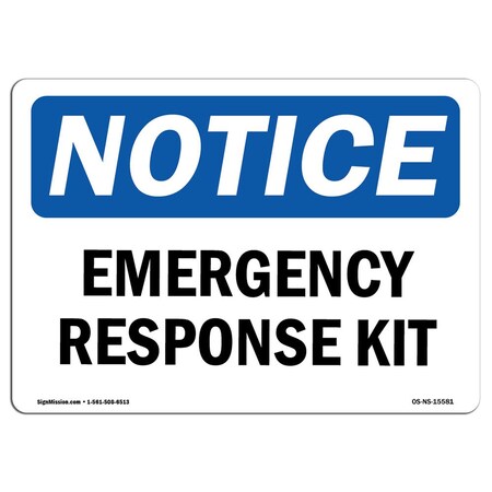 Signmission OSHA Notice, 3.5" Height, NOTICE Emergency Response Kit Sign, 5" X 3.5", Landscape OS-NS-D-35-L-15581